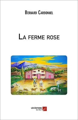 E-Book (epub) La ferme rose von Carbonnel Bernard Carbonnel