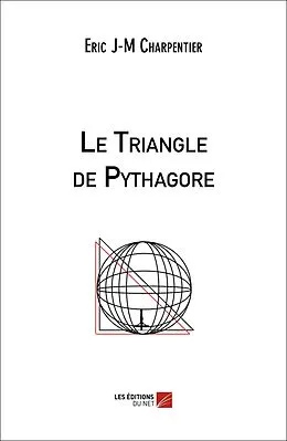 E-Book (epub) Le Triangle de Pythagore von Charpentier Eric J-M Charpentier