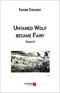 E-Book (epub) Untamed Wolf became Fairy von Starzinsky Fabienne Starzinsky