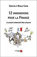 E-Book (epub) 12 innovations pour la France von Sebastien et Nicolas Taupin Sebastien et Nicolas Taupin