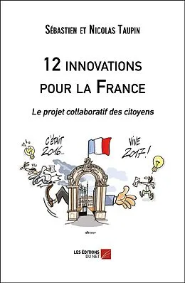 E-Book (epub) 12 innovations pour la France von Sebastien et Nicolas Taupin Sebastien et Nicolas Taupin