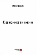 E-Book (epub) Des hommes en chemin von Gautard Michele Gautard