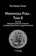 E-Book (epub) Metaphysica Pura : Tome II von Stradda Paul-Emmanuel Stradda