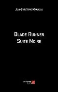 E-Book (epub) Blade Runner Suite Noire von Manuceau Jean-Christophe Manuceau