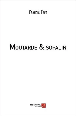 E-Book (epub) Moutarde & sopalin von Taft Francis Taft