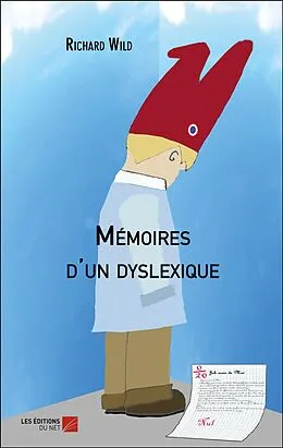 E-Book (epub) Memoires d'un dyslexique von Wild Richard Wild