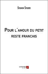 E-Book (epub) Pour l'amour du petit reste francais von Studer Sylvain Studer