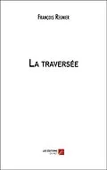 E-Book (epub) La traversee von Regnier Francois Regnier