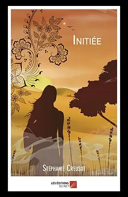 E-Book (epub) Initiee von Creusot Stephanie Creusot