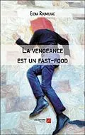 E-Book (epub) La vengeance est un fast-food von Roumilhac Elena Roumilhac