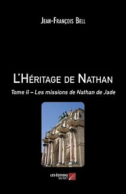 E-Book (epub) L'Heritage de Nathan von Bell Jean-Francois Bell