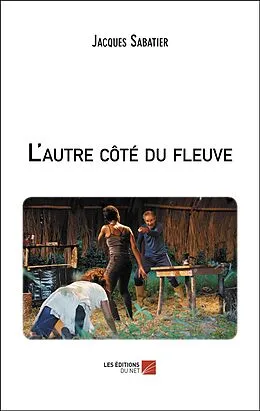 E-Book (epub) L'autre cote du fleuve von Sabatier Jacques Sabatier