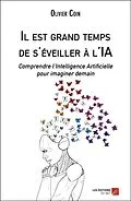 E-Book (epub) Il est grand temps de s'eveiller a l'IA von Coin Olivier Coin