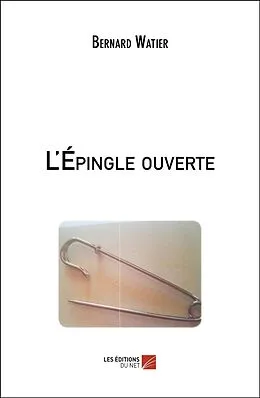E-Book (epub) L'Epingle ouverte von Watier Bernard Watier