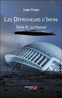 E-Book (epub) Les Defricheurs d'Infini von Phoenix Johnny Phoenix