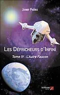 E-Book (epub) Les Defricheurs d'Infini von Phoenix Johnny Phoenix