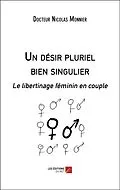 E-Book (epub) Un desir pluriel bien singulier von Monnier Nicolas Monnier
