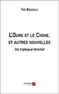 E-Book (epub) L'Ours et le Cygne, et autres nouvelles von Broussolle Theo Broussolle