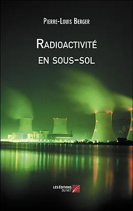 E-Book (epub) Radioactivite en sous-sol von Berger Pierre-Louis Berger