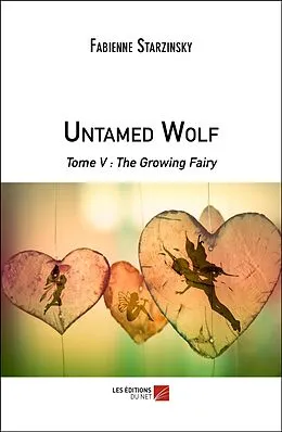 E-Book (epub) Untamed Wolf von Starzinsky Fabienne Starzinsky
