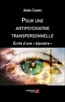 E-Book (epub) Pour une antipsychiatrie transpersonnelle von Cabanes Andrea Cabanes