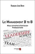 E-Book (epub) Le Management B to B von David Francois-Jean David