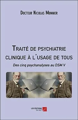 E-Book (epub) Traite de psychiatrie clinique a l'usage de tous von Monnier Docteur Nicolas Monnier