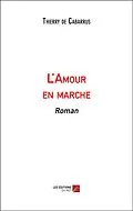 E-Book (epub) L'Amour en marche von de Cabarrus Thierry de Cabarrus