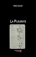 E-Book (epub) La Pleurote von Louison Agnes Louison