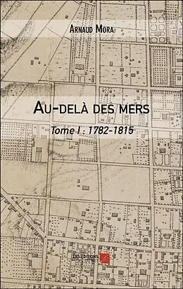E-Book (epub) Au-delà des mers von Mora Arnaud Mora