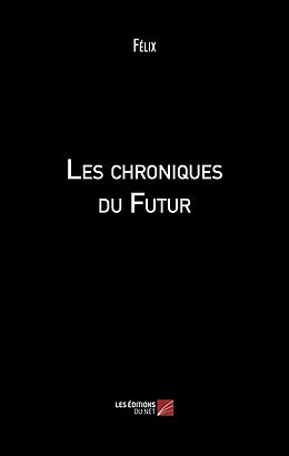 eBook (epub) Les chroniques du Futur de Felix Felix