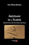 E-Book (epub) Abécédaire de l'Algérie von Benameur Kamel Mhamed Benameur