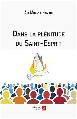 E-Book (epub) Dans la plénitude du Saint-Esprit von Moussa Hamani Ali Moussa Hamani