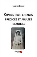 E-Book (epub) Contes pour enfants précoces et adultes infantiles von Guillon Laurence Guillon