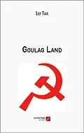E-Book (epub) Goulag Land von Taix Lily Taix