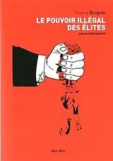 Kartonierter Einband Le pouvoir illégal des élites von Thierry Brugvin