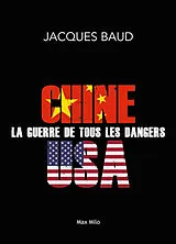 Broschiert Chine-Etats-Unis : la guerre de tous les dangers von Jacques Baud