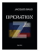 Couverture cartonnée Operation Z de Jacques Baud