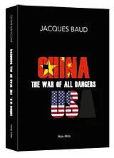 Broschiert China-US : the war of all dangers von JACQUES BAUD