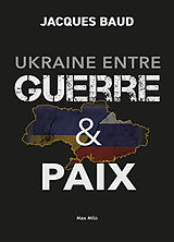 Broschiert Ukraine entre guerre & paix von Jacques Baud