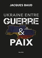 Broschiert Ukraine entre guerre & paix von Jacques Baud