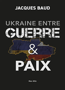 Broschiert Ukraine entre guerre & paix von Jacques Baud