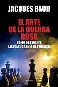 Kartonierter Einband El arte de la guerra rusa von Jacques Baud