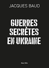 Broschiert Guerres secrètes en Ukraine von Jacques Baud