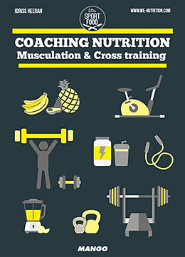 Broché Coaching nutrition : musculation & cross training de Idriss Heerah