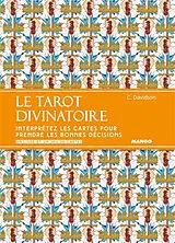 Broschiert Le tarot divinatoire : interprétez les cartes pour prendre les bonnes décisions von Catherine Davidson