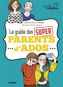 Broché Le guide des super parents d'ados de Caroline (1971-....) Franc
