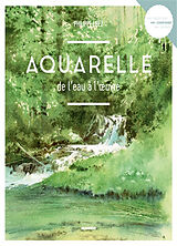 Broché Aquarelle : de l'eau à l'oeuvre de Philippe Lhez