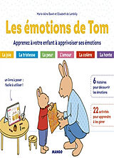 Broché Les émotions de Tom : apprenez à votre enfant à apprivoiser ses émotions de Elisabeth de Lambilly