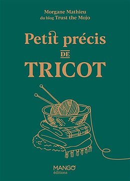 Broché Petit précis de tricot de Morgane Mathieu